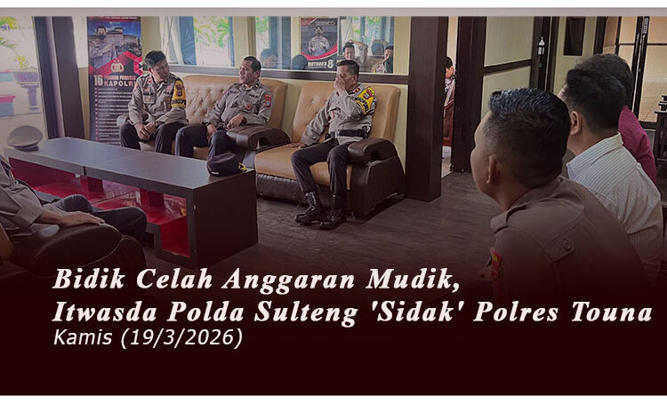 Tim Audit Itwasda Polda Sulawesi Tengah menyatroni Mapolres Tojo Una-Una (Touna) pada Kamis pagi, 19 Maret 2026