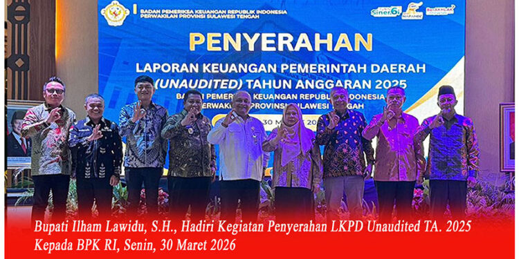 Bupati Ilham Lawidu, S.H., Hadiri Kegiatan Penyerahan LKPD Unaudited TA. 2025 Kepada BPK RI, Senin, 30 Maret 2026