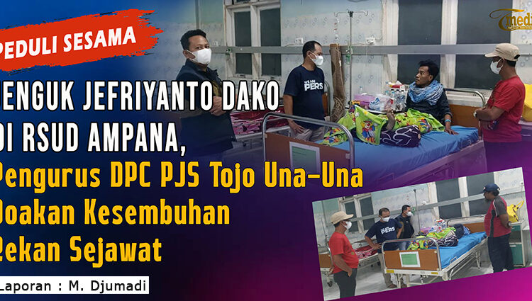 Jajaran pengurus Dewan Pimpinan Cabang Pro Jurnalismedia Siber (DPC PJS) Kabupaten Tojo Una-Una menjenguk rekan wartawan lokal, Jefriyanto Dako, yang tengah menjalani perawatan inap di Rumah Sakit Umum Daerah (RSUD) Ampana, Minggu (27/9/2026) malam